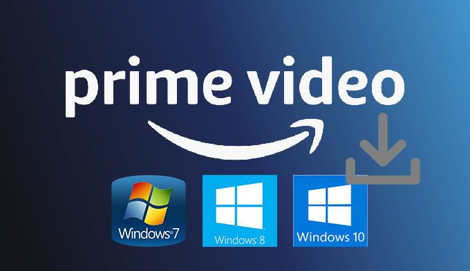 Prime video windows download sale