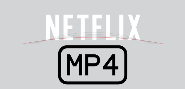 NFLX to MP4