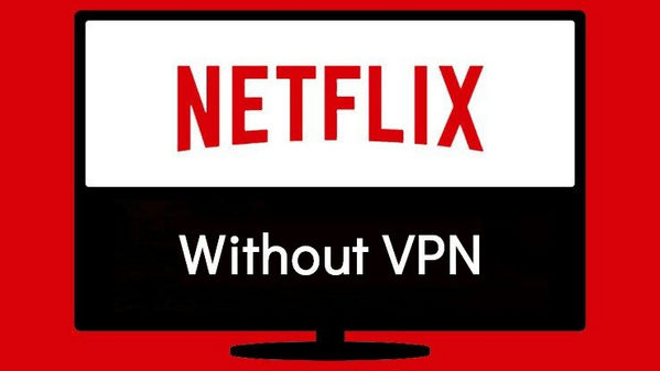 Watch NFLX Without VPN